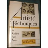 Artists' techniques in Golden Age Spain : six treatises in translation