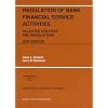 Regulation of Bank Financial Service Activities, 3rd, 2008 Selected Statutes and Regulations (American Casebooks)