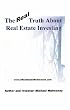 The Real Truth About Real Estate Investing
