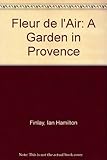 Fleur de l'air : a garden in Provence