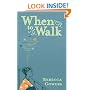 When to Walk
