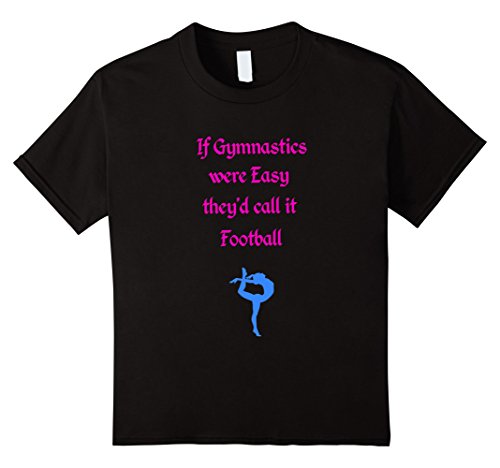 Kids If Gymnastics were Easy they'd call it Football. T-Shirt 10 Black