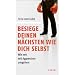 Besiege deinen N�chsten wie dich selbst: Wie wir mit Aggression umgehen
