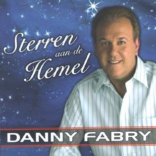 Danny Fabry - Sterren Aan De Hemel - Zortam Music