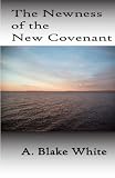 The Newness Of The New Covenant