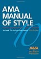 AMA Manual of Style: A Guide for Authors and Editors (American Medical Association Manual of Style)
