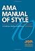 AMA Manual of Style: A Guide for Authors and Editors by JAMA & Archives Journals