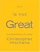 God Is Not Great