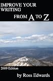Improve Your Writing From A To Z: 2009 Edition