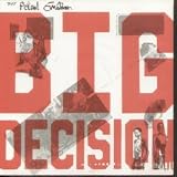 Big Decision