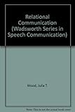 Relational communication : continuity and change in personal relationships