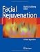 Facial Rejuvenation: A Total Approach