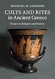 Cults and rites in Ancient Greece : essays on religion and society