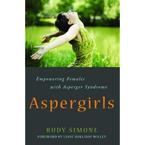 Aspergirls: Empowering Females with Asperger Syndrome