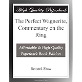 The Perfect Wagnerite, Commentary on the Ring
