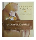 All the Ways I Love You: Recordable Storybook