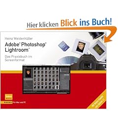 Adobe Photoshop Lightroom - Das Praxisbuch im Screenformat