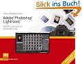 Adobe Photoshop Lightroom - Das Praxisbuch im Screenformat