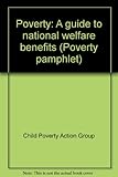 Poverty : a guide to national welfare benefits