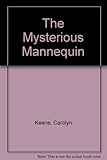 The mysterious mannequin