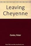 Leaving Cheyenne