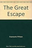 The great escape