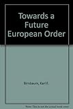Towards a future European peace order?