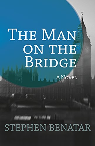 The Man on the Bridge: A Novel