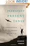 Permanent Present Tense: The Unforgettable Life of the Amnesic Patient, H. M.