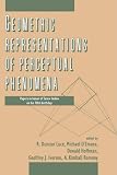 Geometric Representations of Perceptual Phenomena: Papers in Honor of Tarow indow on His 70th Birthday