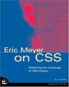 Eric Meyer on CSS: Mastering the Language of Web Design