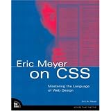 Eric Meyer on CSS: Mastering the Language of Web Design