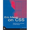 Eric Meyer on CSS: Mastering the Language of Web Design