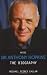 Arise Sir Anthony Hopkins: The Biography