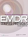Eye Movement Desensitization and Reprocessing (EMDR) Scripted Protocols: Special Populations