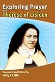 Exploring prayer with St Thérèse of Lisieux
