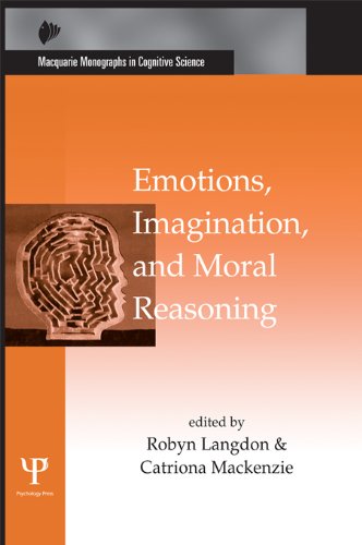 Emotions, Imagination, and Moral Reasoning (Macquarie Monographs in Cognitive Science)
