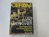 Der erste Amerikaner - C. W. Ceram