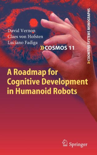 a roadmap for cognitive development in humanoid robots cognitive systems monographs