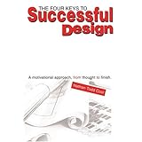 the four keys to successful design a motivational approach from thought to finish