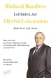 Richard Bandlers Leitfaden zur TRANCE-formation: Make Your Life Great