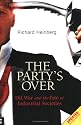 Party's Over: Oil, War and the Fate of Industrial Societies
