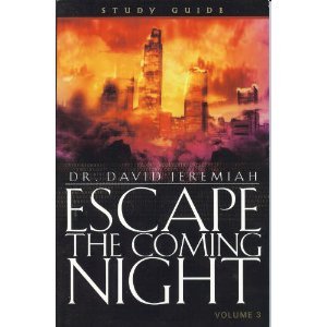 Escape the Coming Night - Study Guide (Volume 4)