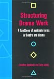 Structuring Drama Work