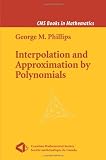Interpolation and Approximation by Polynomials (CMS Books in Mathematics)