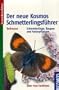 Der neue Kosmos-Schmetterlingsf�hrer: Schmetterlinge, Raupen und Futterpflanzen