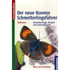 Der neue Kosmos-Schmetterlingsf�hrer: Schmetterlinge, Raupen und Futterpflanzen