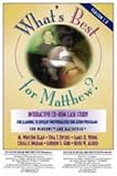 Whats Best for Matthew?: Version 2.0 : Interactive Cd-Rom Case Study