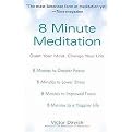 8 Minute Meditation (Quiet Your Mind, Change Your Life) (Paperback)