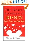 The Gospel According to Disney: Faith, Trust, and Pixie Dust